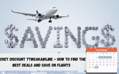Ticket Discount TtweakAirline – How to Find the Best Deals and Save on Flights